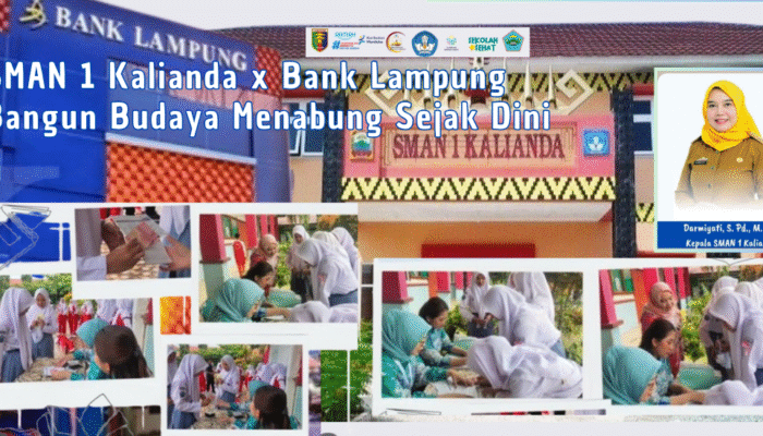 SMAN 1 Kalianda x Bank Lampung Bangun Budaya Menabung Sejak Dini