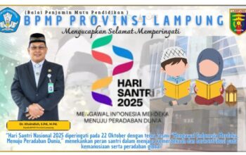 Keluarga Besar BPMP Lampung Mengucapkan : “Selamat Hari Santri Nasional 2025”