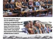Dewan Perwakilan Rakyat Daerah (DPRD) Provinsi Lampung menghadiri Kick Off Meeting Penyusunan Rencana Kerja Pemerintah Daerah (RKPD) Provinsi Lampung Tahun 2027