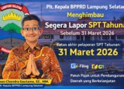 BPPRD Lampung Selatan Imbau Wajib Pajak Segera Lapor SPT Tahunan Sebelum 31 Maret 2026