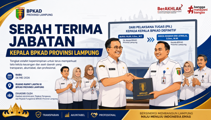 Serah Terima Jabatan Kepala BPKAD Provinsi Lampung Resmi Digelar