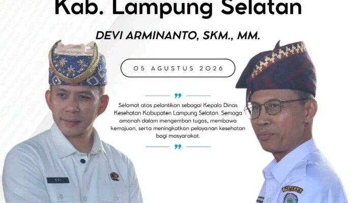 Devi Arminanto Resmi Dilantik sebagai Kepala Dinas Kesehatan Kabupaten Lampung Selatan Definitif