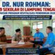 DR. Nur Rohman: 89 Sekolah di Lampung Tengah Masuk Program Revitalisasi Pendidikan 2026