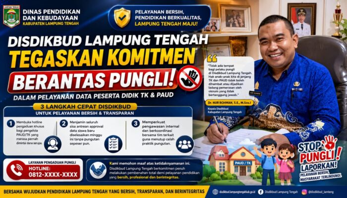 Disdikbud Lampung Tengah Tegaskan Komitmen Berantas Pungli dalam Layanan Data Peserta Didik