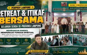 Pemprov Lampung Gelar Retreat dan Itikaf Bersama Sekda Se-Provinsi, Perkuat Sinergi dan Fondasi Spiritual